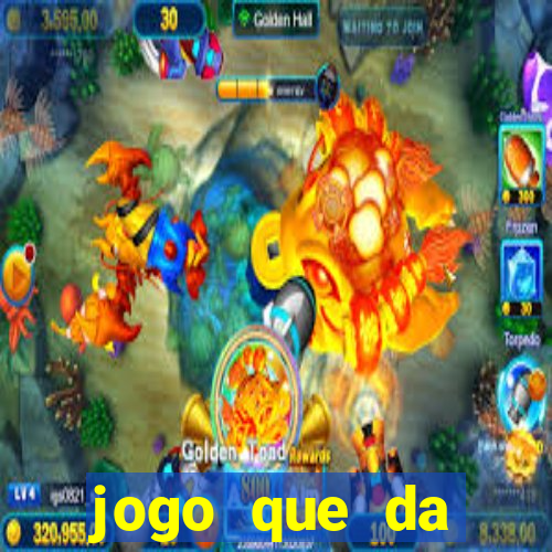 jogo que da dinheiro de verdade sem precisar depositar